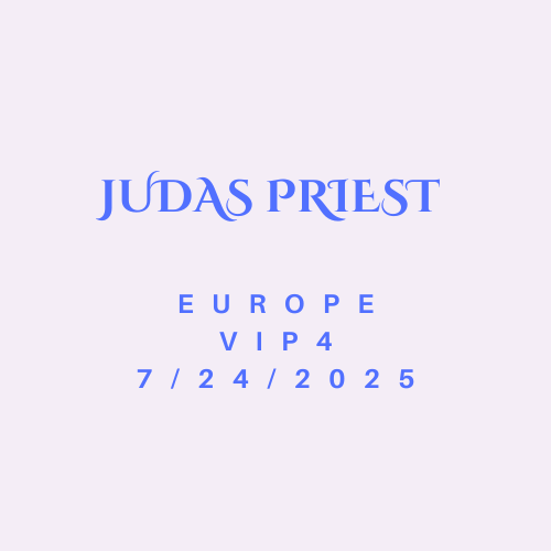 Judas Priest 2025 EU Tour VIP 4 Bundle 7/24