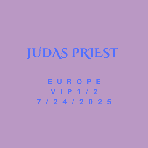 Judas Priest 2025 EU Tour VIP 1/2 Bundle- 07/24