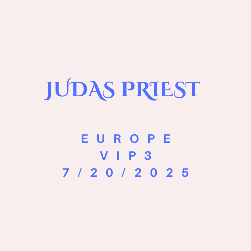 Judas Priest 2025 EU Tour VIP 3 Bundle 7/20