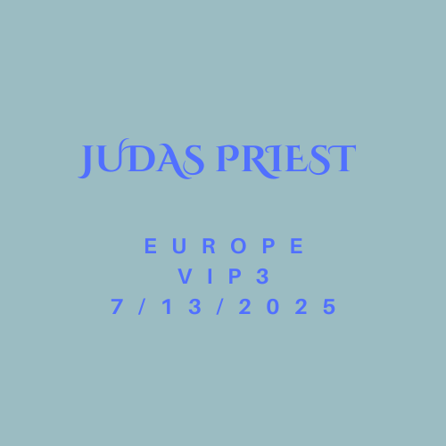 Judas Priest 2025 EU Tour VIP 3 Bundle 7/13
