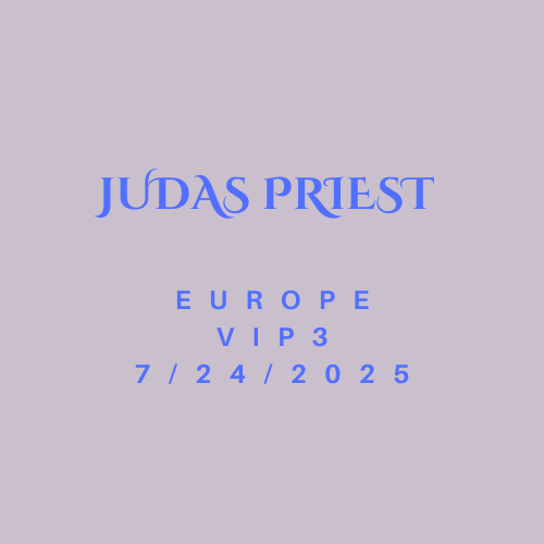 Judas Priest 2025 EU Tour VIP 3 Bundle 7/24