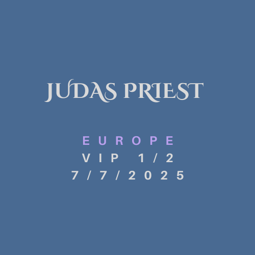 Judas Priest 2025 EU Tour VIP 1/2 Bundle- 07/07